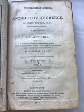 Load image into Gallery viewer, Archaeology are Graera or the antiquities of Greece by John Potter de de late Archbishop of Canterbury a new addition Dunbar volume one of two volumes 1813 hardcover

