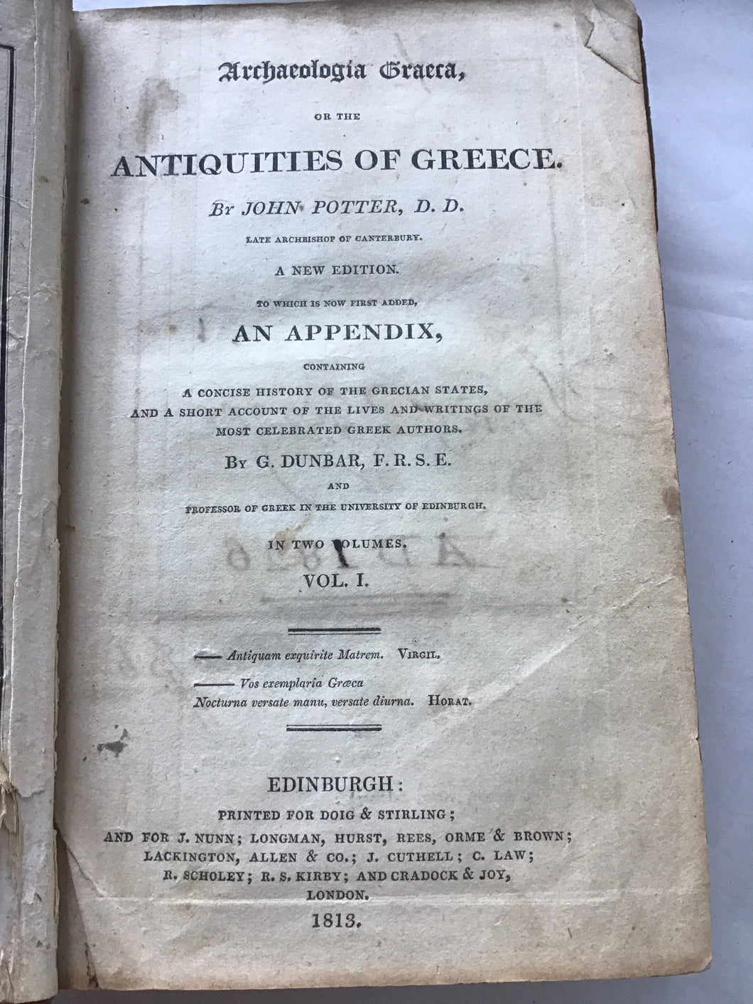 Archaeology are Graera or the antiquities of Greece by John Potter de de late Archbishop of Canterbury a new addition Dunbar volume one of two volumes 1813 hardcover