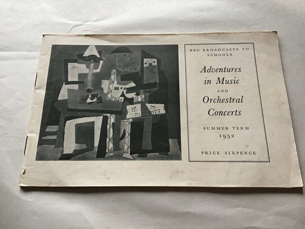 BBC BROADCASTS TO  SCHOOLS  Adventures  in Music  AND  Orchestral  Concerts  SUMMER TERM 1952