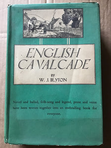 English Cavalcade [Hardcover] Blyton, W. J.; illustrated by the author and Raymond Sheppard