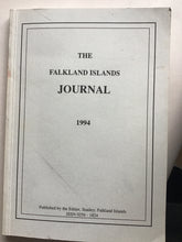 Load image into Gallery viewer, THE  FALKLAND ISLANDS  JOURNAL  1994  Published by the Editor, Stanley, Falkland Islands  ISSN 0256- 1824
