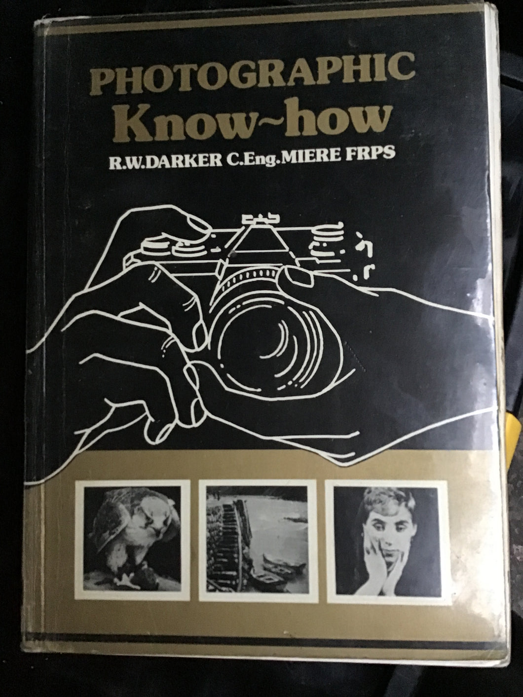 Photographic Knowhow Paperback – 1 Mar. 1980 by Roger Darker