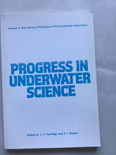 Load image into Gallery viewer, Progress in underwater science volume 15 report of the underwater Association edited by Partridge and Rogers 1990

