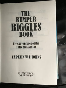 The bumper Biggles book Captain Johns. - Hardcover 1983