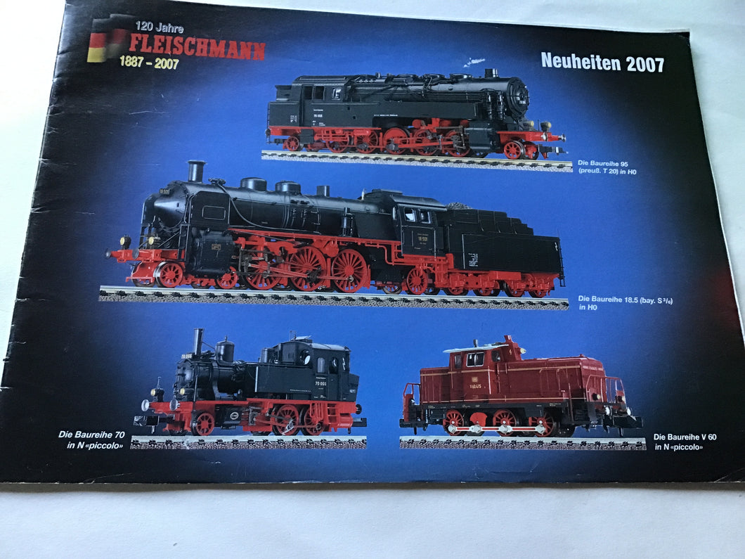 120 Jahre Fleischmann 1887 to 2007 Neuheiten 2007 model railway catalogue.