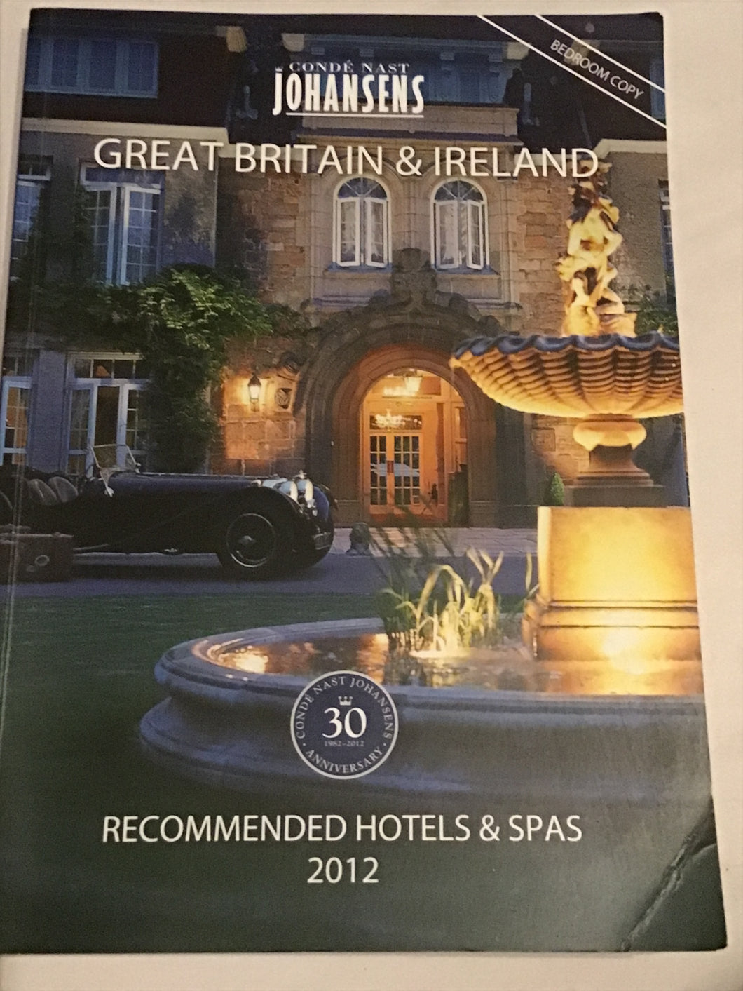 Conde Nast Johansens 30th Anniversary Brochure. 2012. Used very good hotel brochure. Great Britain and Ireland.
