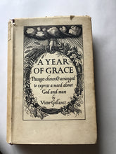 Load image into Gallery viewer, A year of grace passages chosen and arranged to express a mood about God and man hardcover Victor Gollancz
