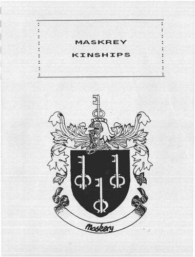 Maskrey kinships - by  Swanson, Earle S